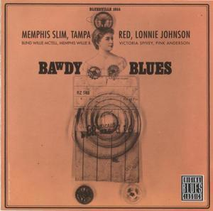 Bawdy Blues - Memphis Slim, Tampa Red, Lonnie Johnson (1956-1961)