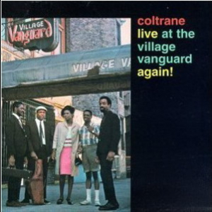 Coltrane Live at the Village Vanguard Again!