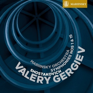 Symphonies Nos. 1 & 15 (Valery Gergiev)