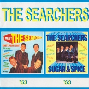 Meet The Searchers /sugar & Spice