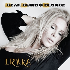 Deaf Dumb And Blonde