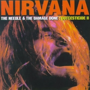Outcesticide II - The Needle & The Damage Done