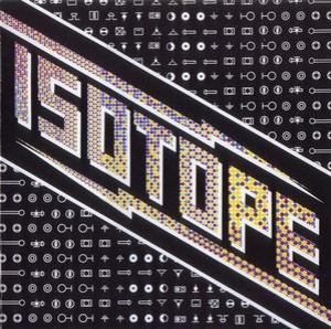Isotope (2011 Remaster)
