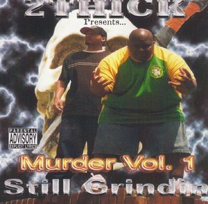 Murder Vol. 1 Still Grindin