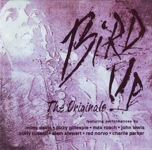 Bird Up-the Originals