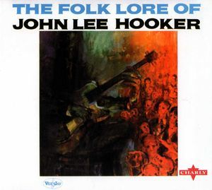 The Folk Lore Of John Lee Hooker