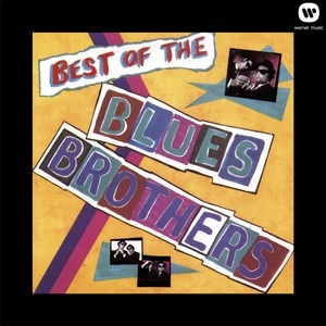 The Best of The Blues Brothers (Reissue 2012)
