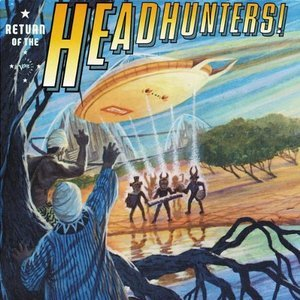 Return Of The Headhunters