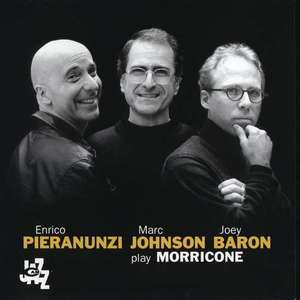 Pieranunzi Johnson Baron Play Morricone