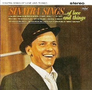 Sinatra Sings Of Love And Things