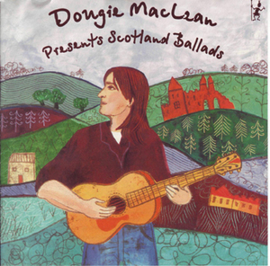 Dougie MacLean Presents Scotland Ballads