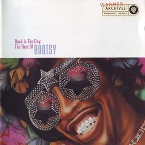 Back In The Day: The Best Of Bootsy