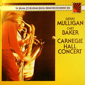 Chet Baker / Carnegie Hall Concert