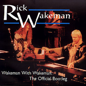 Wakeman With Wakeman: The Official Bootleg 