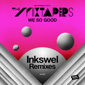 We So Good (Inkswel Remixes) EP