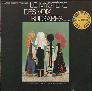 Marcel Cellier Presente Le Mystere Des Voix Bulgares Volume 1 (Bulgarian State Radio & Television Vocal Choir)