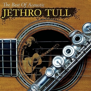 The Best Of Acoustic Jethro Tull