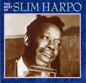 The Best Of Slim Harpo