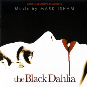 The Black Dahlia / Черная Орхидея OST