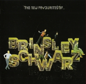 New Favourites Of Brinsley Schwarz