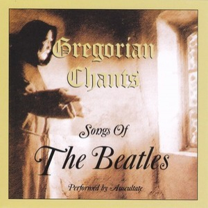 Gregorian Chants - The Songs Of The Beatles
