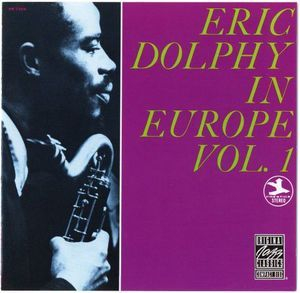 Eric Dolphy In Europe, Vol. 1