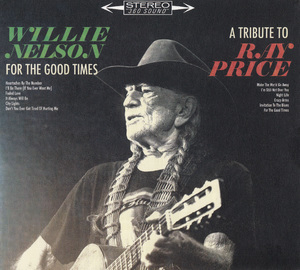 For The Good Times: A Tribute To Ray Price