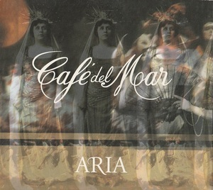 Cafe Del Mar Aria