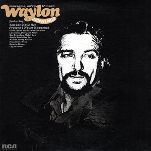 Lonesome, On'ry & Mean