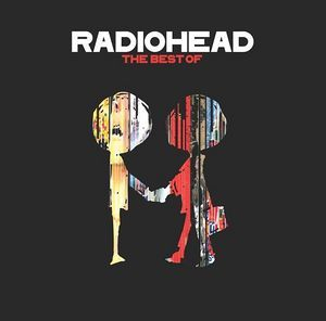 The Best Of Radiohead (Disc 1)