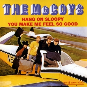 Hang On Sloopy /You Make Me Feel So Good