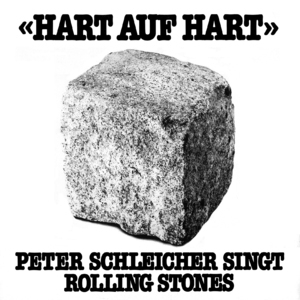 Hart Auf Hart - Peter Schleicher Singt Rolling Stones [16-44 Vinyl Rip] 