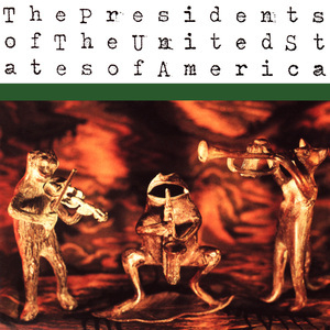 The Presidents Of The United States Of America