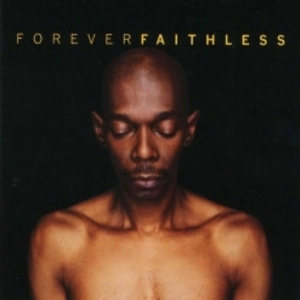 Forever Faithless