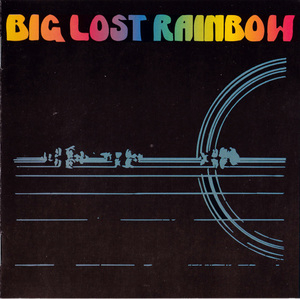 Big Lost Rainbow
