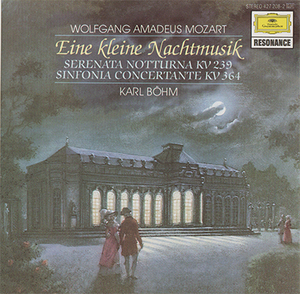 Eine kleine Nachtmusik - Serenata Notturna - Sinfonia Concertante (Karl Bohm) 