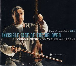 Music of Central Asia vol. 2 - Invisible Face of the Beloved 