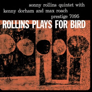 Rollins Plays For Bird (Reissue 2014) 