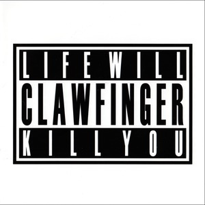 Life Will Kill You
