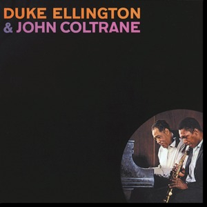 Duke Ellington & John Coltrane (Remastered 2016)