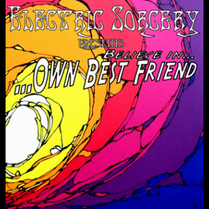 Believe In Own Best Friend