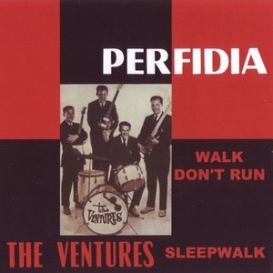 Perfidia - Walk Don't Run