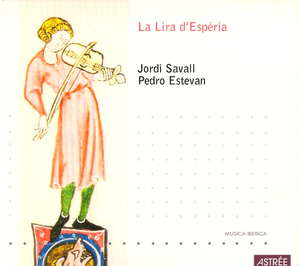 La Lira D'esperia - La Viele Medieval (the Medieval Fiddle) (2002 Astree-Naive)