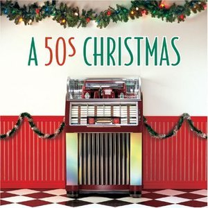 A 50s Christmas (2001 Remaster)