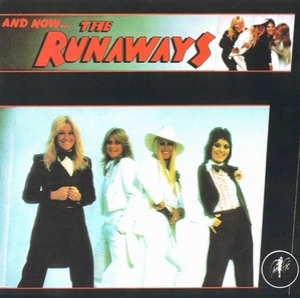 And Now ... The Runaways