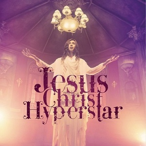 Jesus Christ Hyperstar (regular Edition)