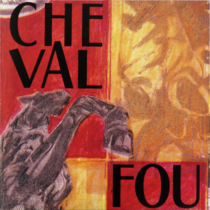 Cheval Fou