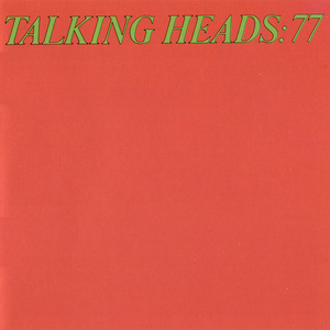 Talking Heads: 77