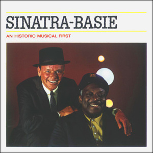 Sinatra - Basie: An Historic Musical First
