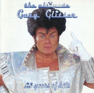 The Ultimate Gary Glitter (25 Years Of Hits) (2CD)